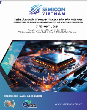 SEMICON VIETNAM 2024越南國際集成電路及半導(dǎo)體產(chǎn)業(yè)展覽會(huì)